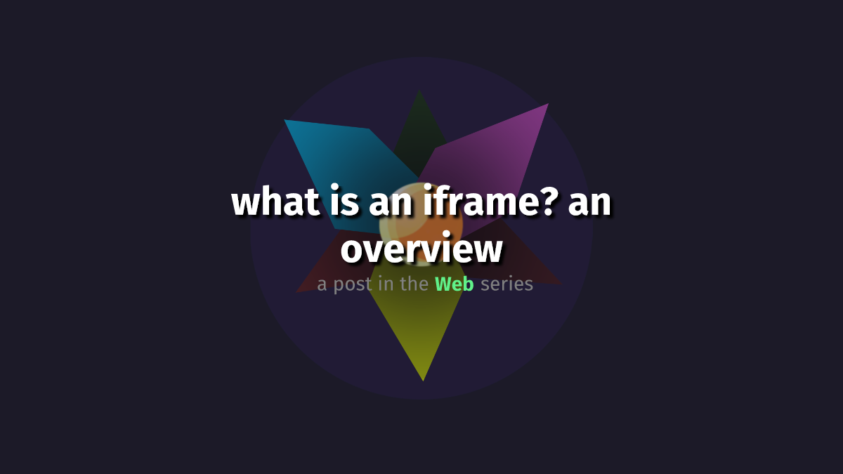 What is an iframe? An overview | Web | gregros.dev
